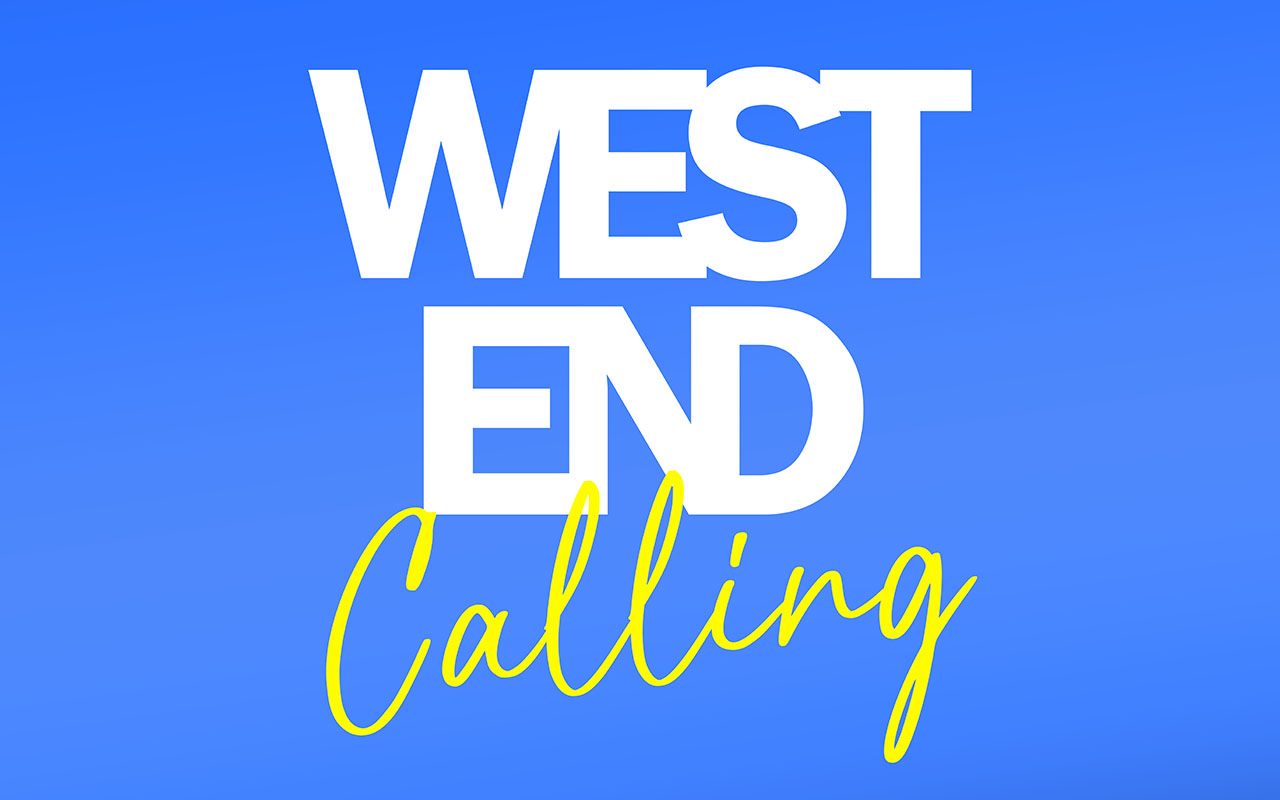 West End Calling: The Heats